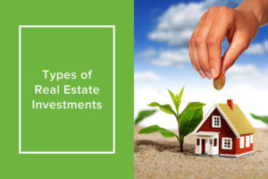 Types of Real Estate Investments